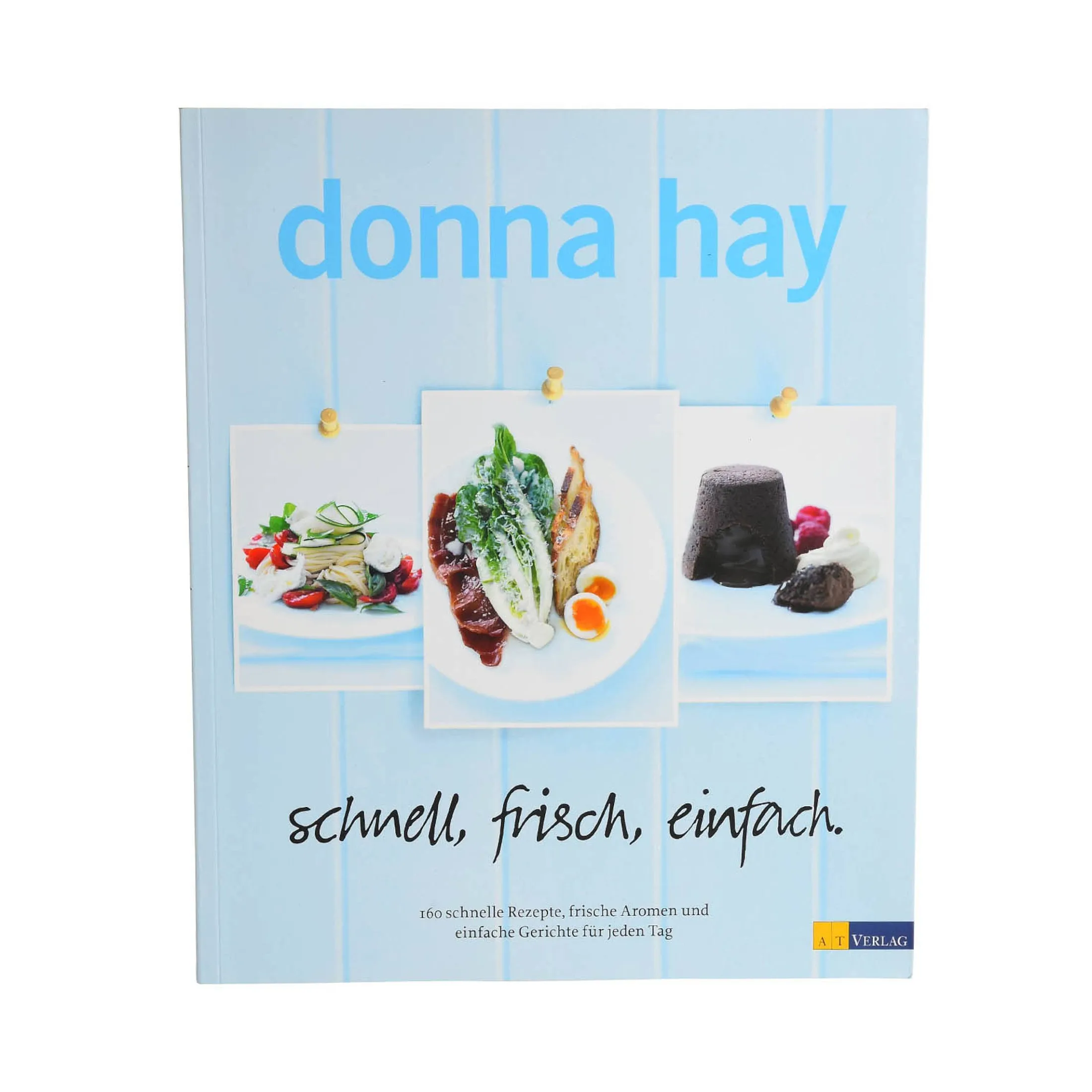 Best Depot Kochbuch Donna Hay: Schnell, Frisch, Einfach