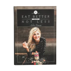 Flash Sale Depot Kochbuch Nadia Damaso: Eat Better Not Less