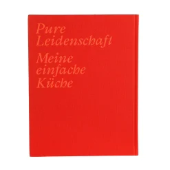 Fashion Depot Kochbuch Pure Leidenschaft - Meine Einfache Küche